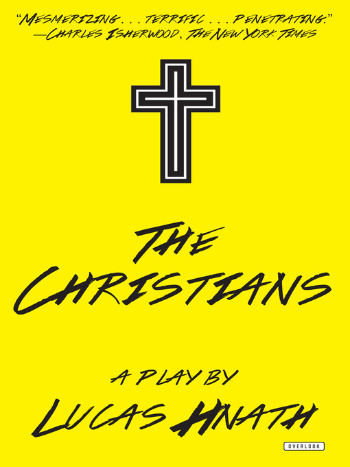 Title details for The Christians by Lucas Hnath - Available